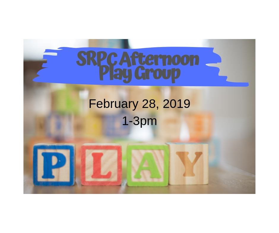 SRPC Afternoon Play Group: Feb. 28, 2019 at 1pm